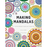 Making Mandalas US Terms Edition: 27 Crochet Designs to Get Your Hooks Into
