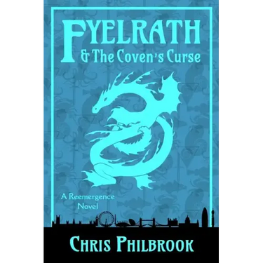Fyelrath & the Coven's Curse: A Reemergence Novel