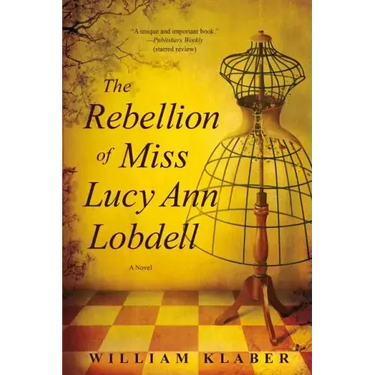 Rebellion of Miss Lucy Ann Lobdell