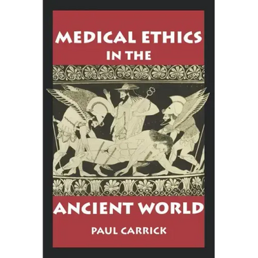 Medical Ethics in the Ancient World