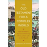 Old Testament for a Complex World