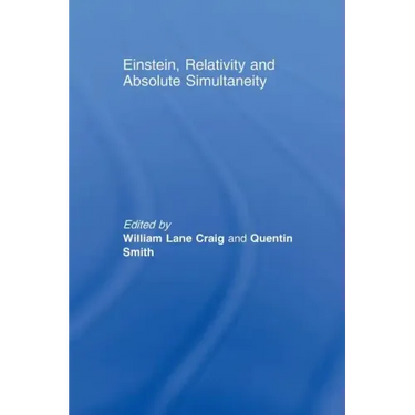 Einstein, Relativity and Absolute Simultaneity