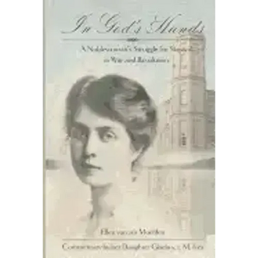 In God's Hands: A Noblewoman's Struggle for Survival in War and Revolution
