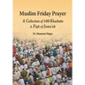 Muslim Friday Prayer: A Collection of 100 Khutbahs & Fiqh of Jumu'ah