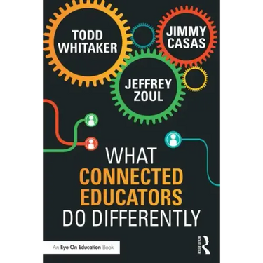 What Connected Educators Do Differently