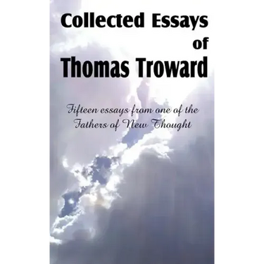 Collected Essays of Thomas Troward