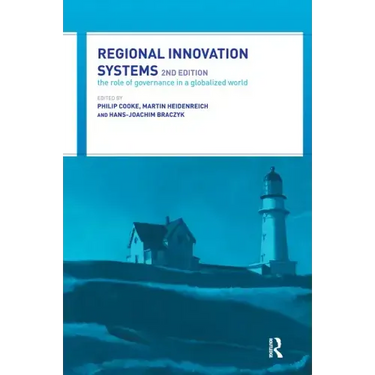 Regional Innovation Systems: The Role of Governances in a Globalized World