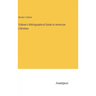 Trübner's Bibliographical Guide to American Literature