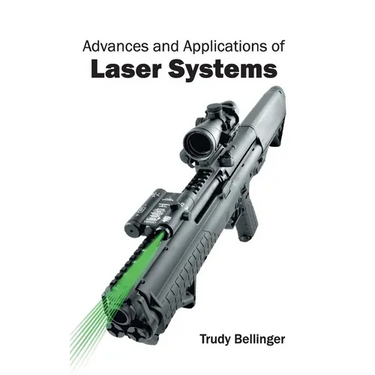 Advances and Applications of Laser Systems