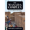 The Masada Complex: A Dave Rifkin Mystery