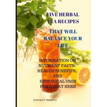 Five Herbal Tea Recipes to Balance Your Life.