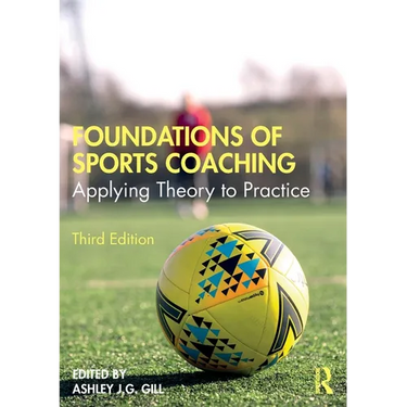 Foundations of Sports Coaching: Applying Theory to Practice