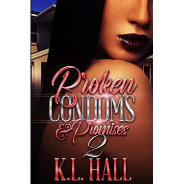 Broken Condoms and Promises 2
