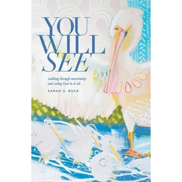 You Will See