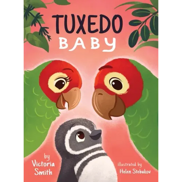 Tuxedo Baby: A Little Penguin Gets A Home