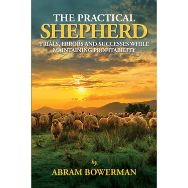 The Practical Shepherd: Trials, Errors, and Successes While Maintaining Profitability