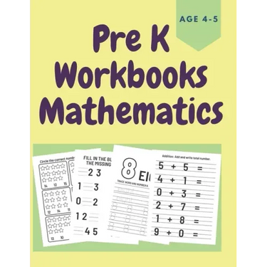 PreK Workbooks Age 4-5 Mathematics: Homeschool Math Workbook for Toddlers