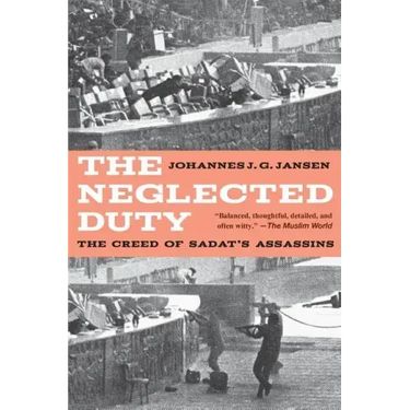 The Neglected Duty: The Creed of Sadat's Assassins