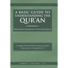 A Basic Guide to Understanding the Qur'an: Based on Direct Interpretation of Verses from the Qur'an