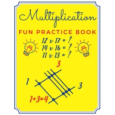 Multiplication Fun Practice Book: Japanese Calculation Method by Drawing Lines No Multiplication Facts - Easy Math Homeschool for Children - Brain Gam