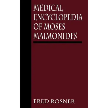 Medical Encyclopedia of Moses Maimonides