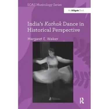 India's Kathak Dance in Historical Perspective