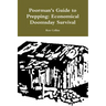 Poorman's Guide to Prepping: Economical Doomsday Survival