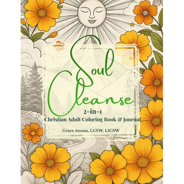 Soul Cleanse: 2-in-1 Christian Adult Coloring Book & Journal