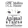 Animal Tales Of The Native American Indians