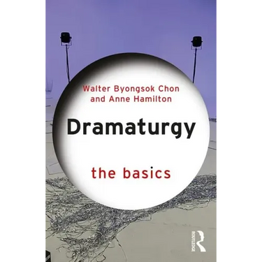 Dramaturgy: The Basics