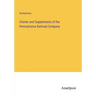 Charter and Supplements of the Pennsylvania Railroad Company