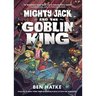 Mighty Jack and the Goblin King