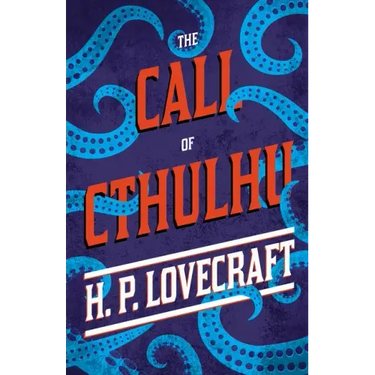 The Call of Cthulhu;With a Dedication by George Henry Weiss