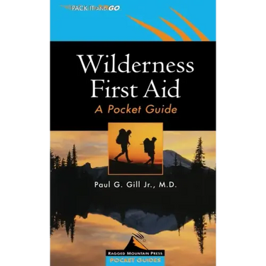 Wilderness First Aid: A Pocket Guide