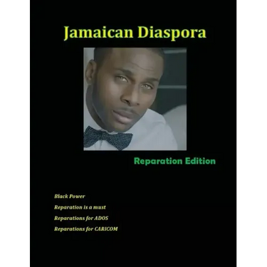 Jamaican Diaspora: Reparation Edition