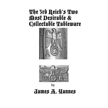 The 3rd Reich's Two Most Desirable & Collectable Tableware