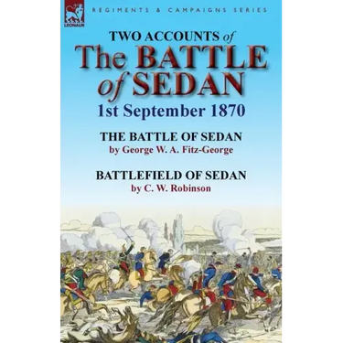 Two Accounts of the Battle of Sedan, 1st September 1870