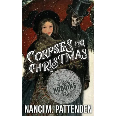 Corpses for Christmas: Detective Hodgins Victorian Murder Mysteries #3