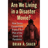 Are We Living in a Disaster Movie?: How Genre Conventions Predict the Plot of the Covid-19 Pandemic