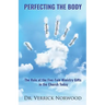 Perfecting the Body: The Role of the Five-Fold Ministry Gifts in the Church Today