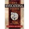 The Bivocational Pastor: Two Jobs, One Ministry