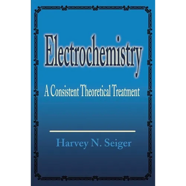 Electrochemistry: A Consistent Theoretical Treatment