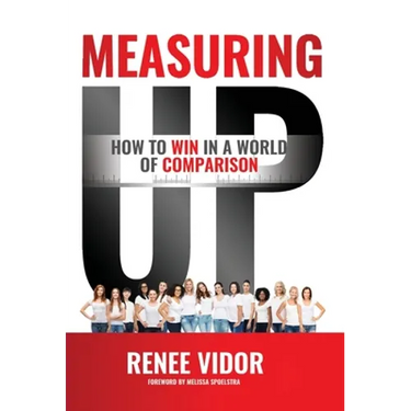 Measuring Up: How to WIN in a World of Comparison