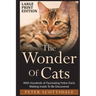 The Wonder Of Cats Large Print Edition: With Hundreds of Fascinating Feline Facts Waiting Inside To Be Discovered