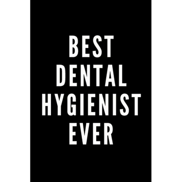 Best Dental Hygienist Ever