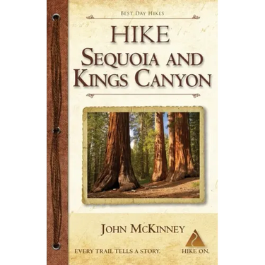 Hike Sequoia and Kings Canyon: Best Day Hikes in Sequoia and Kings Canyon National Parks
