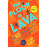 The Floor Is Lava: And 99 More Games for Everyone, Everywhere
