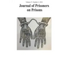 Journal of Prisoners on Prisons, V27 #2: Special Issue: 20 Years of Convict Criminology - Developing Insider Perspectives in Research Activism