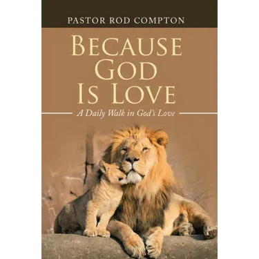 Because God Is Love: A Daily Walk in God's Love
