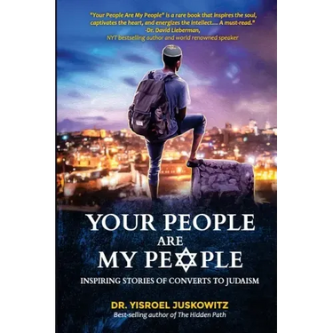 Your People Are My People: Inspiring Stories of Converts to Judaism